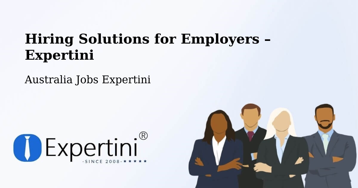Hiring Solutions for Employers in West Perth - West Perth, Australia Jobs Expertini