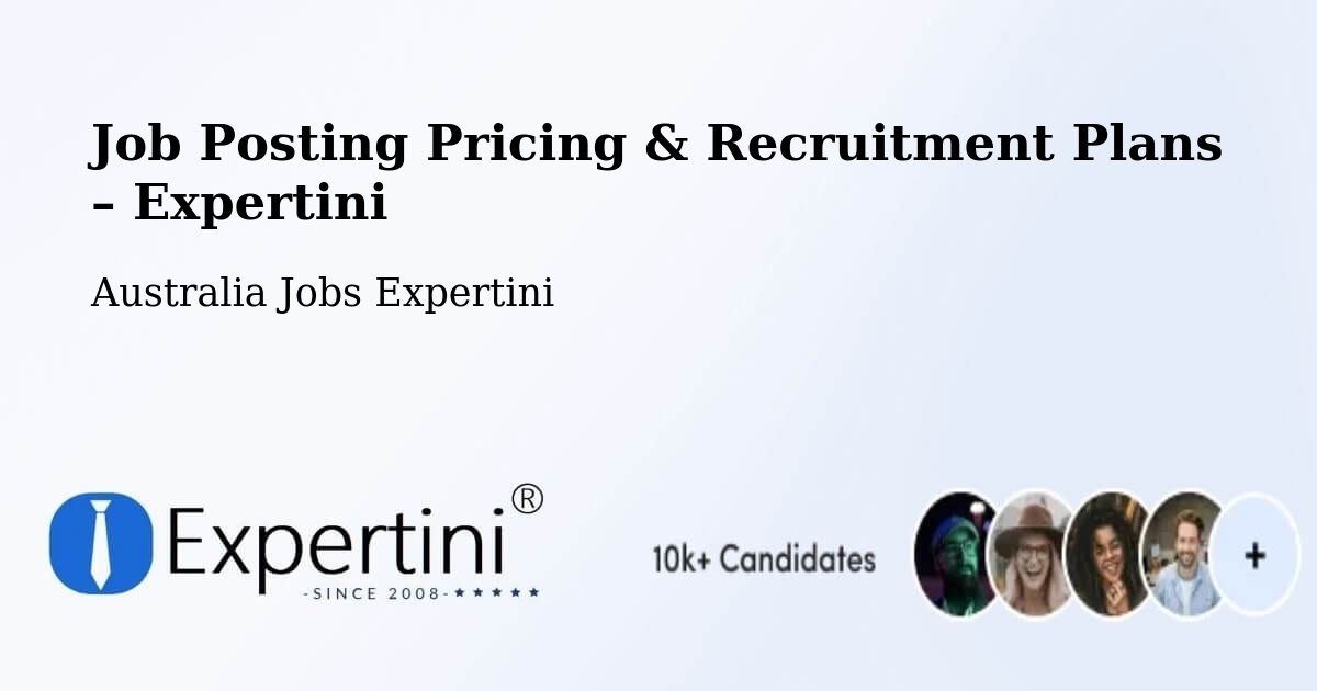 Job Posting Pricing & Recruitment Plans – West Perth - West Perth, Australia Jobs Expertini